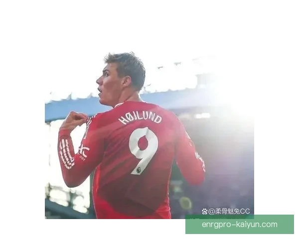 滕哈赫进攻端提升点持续发力，球队竞争力增强明显